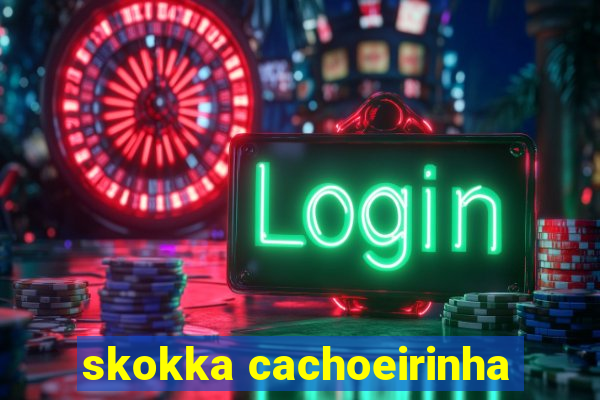 skokka cachoeirinha